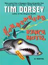 Cover image for Hammerhead Ranch Motel